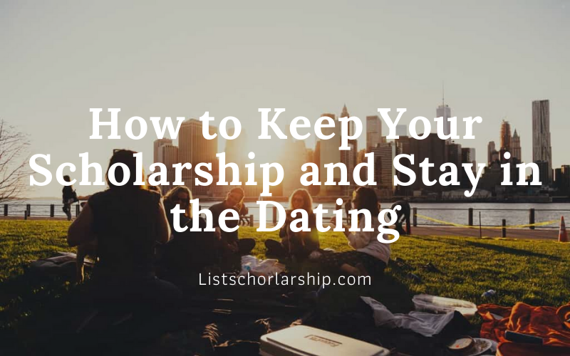 Studying Abroad: How to Keep Your Scholarship and Stay in the Dating Game